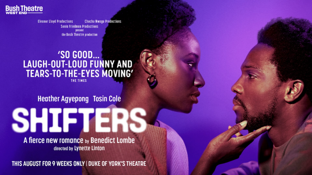 The poster for Shifters at The Duke of York’s Theatre, London - theatre sound package supplied by Autograph.